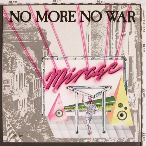 Mirage:&nbsp;No More No War, Metronome (881 874-1), D, 1985 Typ:&nbsp;12" Best.-Nr.:&nbsp;V842 Preis:&nbsp; 5,00 Euro