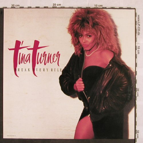 Turner,Tina: Break Every Rule, Capitol(24 0611 1), D, 1986 - LP - X127 - 5,00 Euro