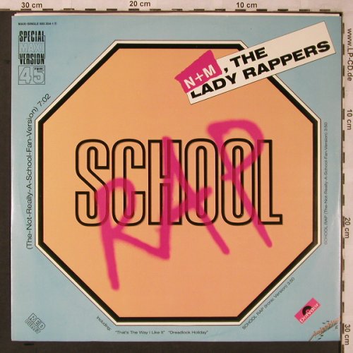 N+M, the Lady Rappers: School Rap*3, Injection/Polydor(885 354-1), NL, 1986 - 12inch - X2223 - 3,00 Euro