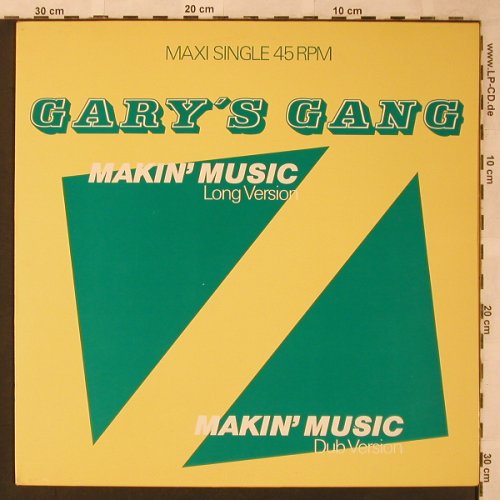 Gary's Gang: Makin' Music* 2 (long/dub), CBS(A 12-3788), NL, 1983 - 12inch - X2233 - 4,00 Euro