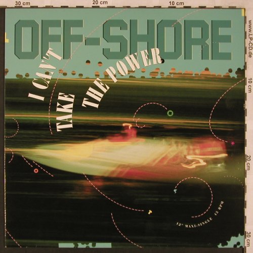 Off-Shore: I Can't Take The Power(riva mx/dub), CBS(656034 6), D, 1990 - 12inch - X2291 - 4,00 Euro