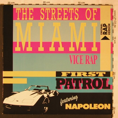 First Patrol feat.Napoleon: The Streets Of Miami*3 - Vice Rap, ZYX(ZYX 5581), D, 1986 - 12inch - X2369 - 4,00 Euro