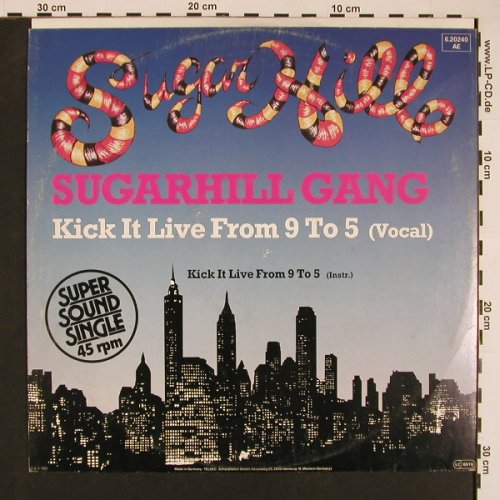 Sugarhill Gang: Kick It Live From 9 To 5 *2, SugarHill(6.20240 AE), D, 1983 - 12inch - X8537 - 3,00 Euro