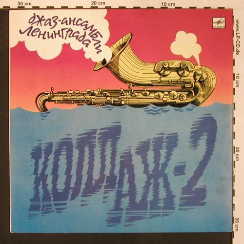 V.A.Collage 2: Jazz Bands of Leningrad, 7 Tr., Melodia(C60 23529 008), UDSSR, 1985 - LP - X8782 - 7,50 Euro