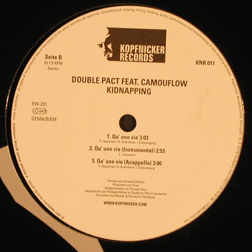 Double Pac: Kidnapping *4 / Qu Une Vie *3, Kopfnicker Records(KNR 011), D, 2001 - 12inch - X9383 - 4,00 Euro