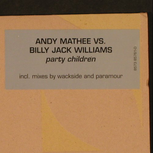 Mathee,Andy vs. B.J.Williams: Party Children*4, FLC, Deep Culture(8573 85761-0), D, 2000 - 12inch - X9596 - 6,00 Euro