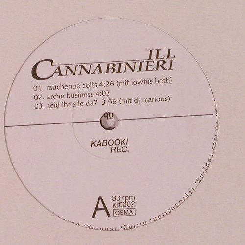 Ill Cannabinieri: Rauchende Colts *2+4, LC, Kabooki Records(kr0002), D, 2000 - 12inch - X9749 - 3,00 Euro