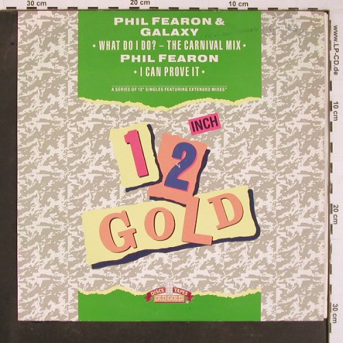 Fearon,Phil & Galaxy:&nbsp;What Do I Do (carniv) +1, woc, 12 GOLD (OG4133), UK, 1989 Typ:&nbsp;12" Best.-Nr.:&nbsp;Y1122 Preis:&nbsp; 4,00 Euro