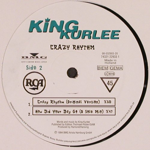 King Kurlee:&nbsp;Crazy Rhythm*2+1, RCA (74321 22933 1), NL, 1994 Typ:&nbsp;12" Best.-Nr.:&nbsp;Y144 Preis:&nbsp; 4,00 Euro