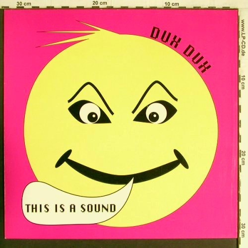 Dux Dux: This Is A Sound*3  (Acid), EMI(2 03223 6), D, 1988 - 12inch - Y3454 - 5,00 Euro
