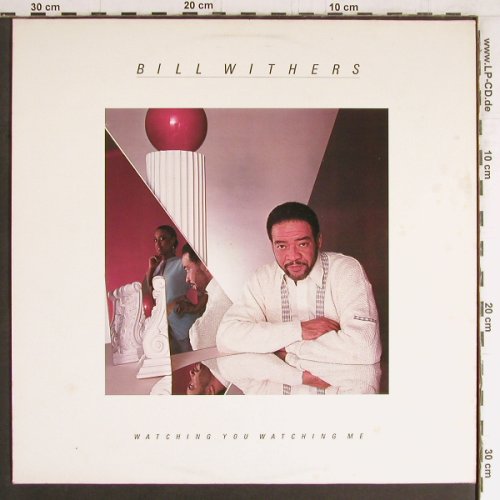 Withers,Bill: Watching You Watching Me, CBS(26200), NL, 1985 - LP - Y3660 - 6,00 Euro
