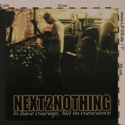 Next2Nothing: To Have Courage,Bur No Conscience, +/- Records(009), US, 1998 - EP - S7560 - 4,00 Euro