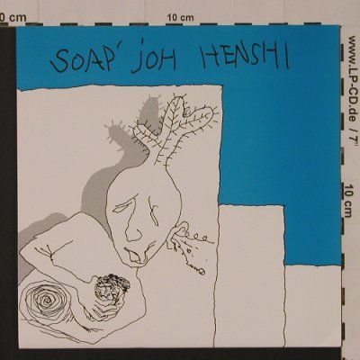 Soap' Joh Henshi: Same, 2 Tr., Scratch Records(#13), US, 1993 - 7inch - S7571 - 3,00 Euro