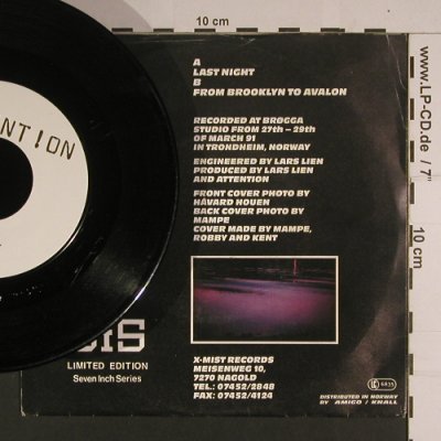 Attention: Last Night, X-Mist Rec(SIS No.7), N,  - 7inch - S7746 - 4,00 Euro