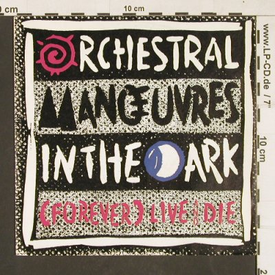 OMD: (Forever)Live and Die / This Town, Virgin(108 478-100), D, 1986 - 7inch - T155 - 2,50 Euro