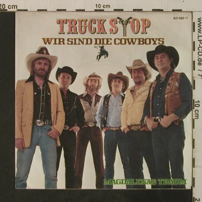 Truck Stop: Wir sind die Cowboys, Metronome(821 450-7), D, 1984 - 7inch - T3583 - 2,50 Euro