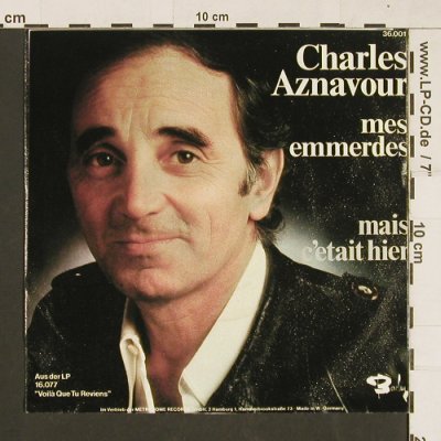 Aznavour,Charles: Mes Emmerdes / mais éetait hier, Barclay(36.001), D, 1976 - 7inch - S9502 - 3,00 Euro
