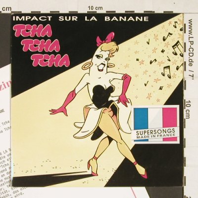Impact Sur La Banane: Tcha Tcha Tcha, CBS(651 106 7), F, 1987 - 7inch - S9521 - 2,50 Euro