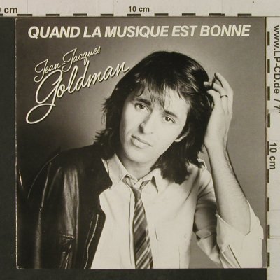 Goldman,Jean-Jacques: QuandLaMusiqueEstBonne/VeillerTard, Epic(A 2782), NL, 1982 - 7inch - T2338 - 4,00 Euro