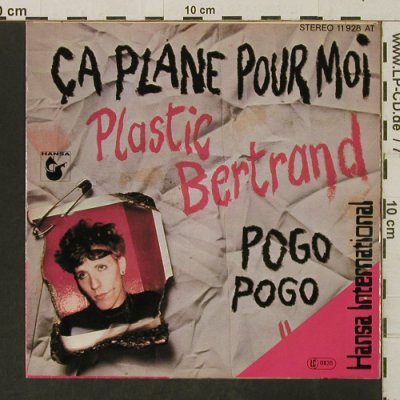 Plastic Bertrand: Ca Plane Pour Moi / Pogo Pogo, Hansa(11 928 AT), D, 1977 - 7inch - T3248 - 3,00 Euro