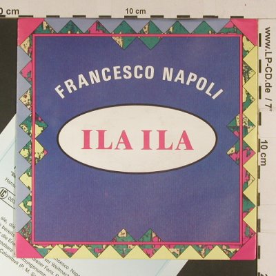 Napoli,Francesco: Ila Ila / Anna Maria, Hansa(113 963), D, 1990 - 7inch - S7991 - 2,50 Euro
