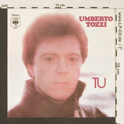 Tozzi,Umberto: Tu / Perdeno Anna, CBS(CBS 6305), D, 1977 - 7inch - S9641 - 3,00 Euro