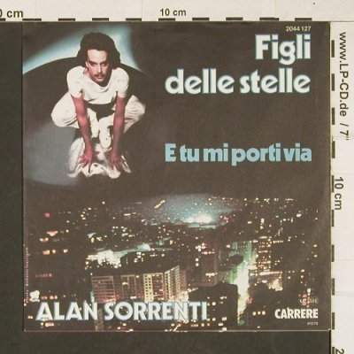 Sorrenti,Alan: Figli Delle Stelle, Carrere(2044 127), D, 1978 - 7inch - T274 - 3,00 Euro