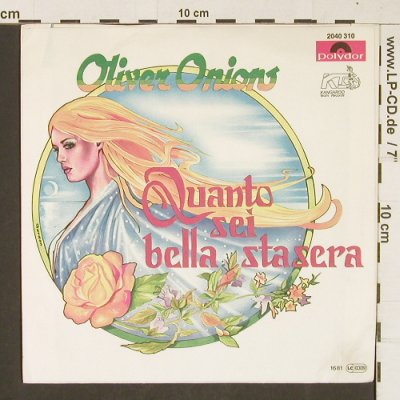 Onions,Oliver: Quanto Sei Bella Stasera, Polydor(2040 310), D, 1981 - 7inch - T378 - 2,50 Euro