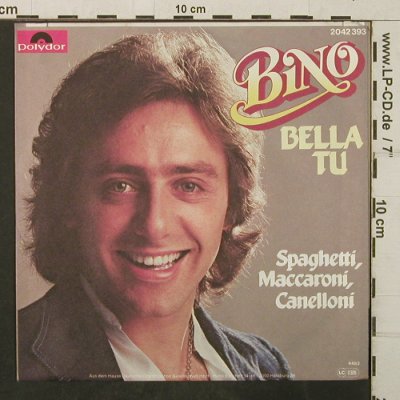 Bino: BellaTu/SpaghettiMaccaroniCanelloni, Polydor(2042 393), D, 1982 - 7inch - T3948 - 2,50 Euro