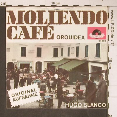 Blanco,Hugo: Moliendo Cafe / Orquidea, m-/vg+, Polydor(24 790), D,  - 7inch - T4195 - 2,50 Euro