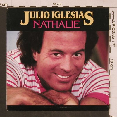 Iglesias,Julio: Nathalie, CBS(A-2973), NL, 1982 - 7inch - T4520 - 2,00 Euro