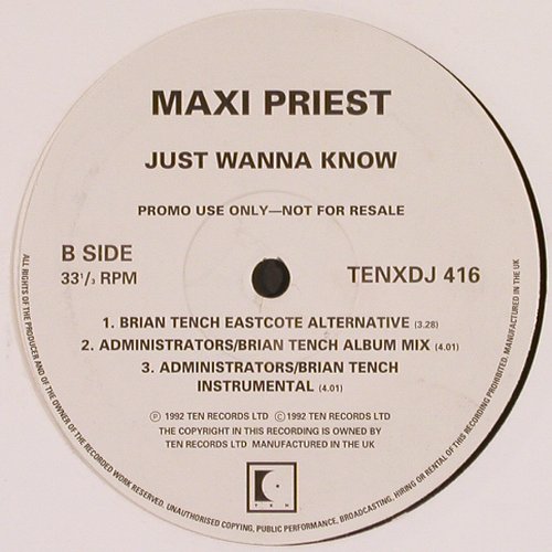 Priest,Maxi:&nbsp;Just Wanna Know,*6, Ten (TENXDJ 416), UK,Promo, 1992 Typ:&nbsp;12" Best.-Nr.:&nbsp;C1784 Preis:&nbsp; 2,00 Euro