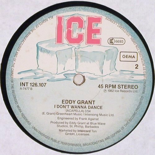 Grant,Eddy:&nbsp;I Don't Wanna Dance 5:42 *2, Ice (INT 126.107), D, 1982 Typ:&nbsp;12" Best.-Nr.:&nbsp;V142 Preis:&nbsp; 4,00 Euro