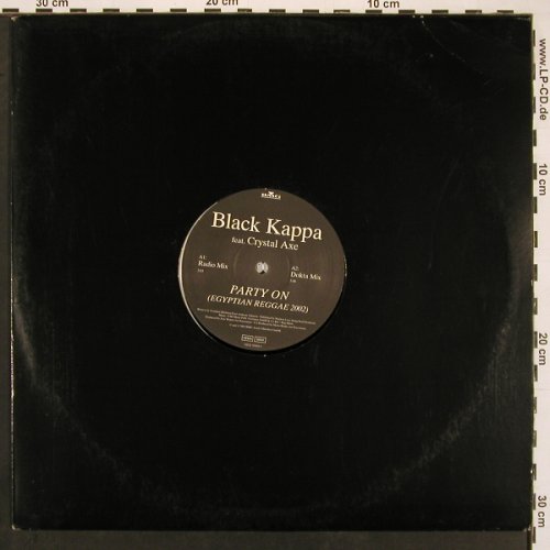 Black Kappa feat.Crystal Axe: Party On*4, Ariola(74321 93416 1), D, 2002 - 12inch - X9763 - 4,00 Euro