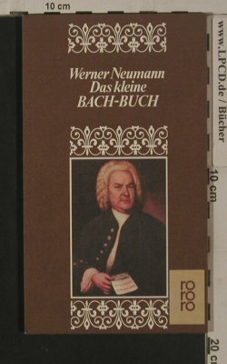 Bach,J.S.: Das kleine Bach-Buch,Werner Neumann, ro ro ro(4289), D, 1978 - TB - 40121 - 3,00 Euro