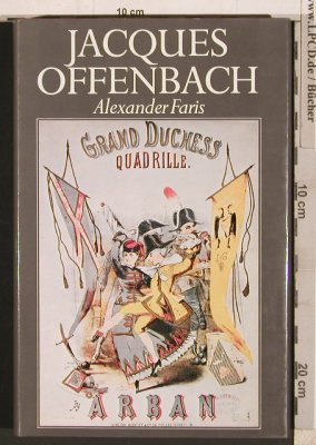 Offenbach,Jacques: von Alexander Faris, Atlantis(3-7611-0219-4), D, 1982 - Buch - 40214 - 5,00 Euro