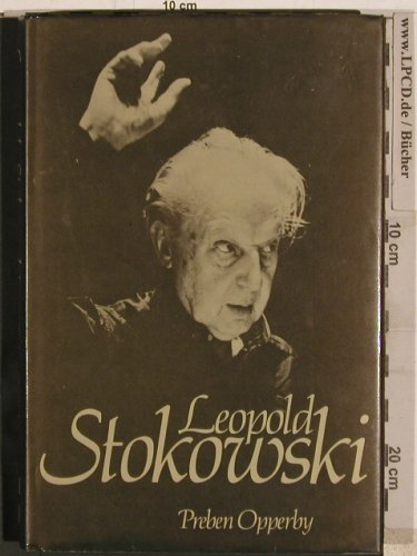 Stokowski,Leopold: by Preben Opperby( engl. ), Midas/Hippocrene(0859362531), US, 1982 - Buch - 40279 - 5,00 Euro