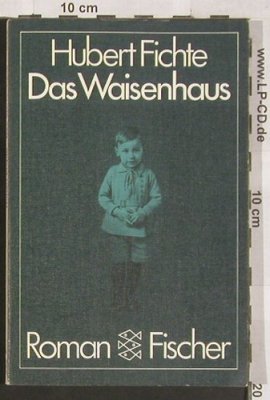 Fichte,Hubert: Das Waisenhaus, S. Fischer(3-596-25434-5), D, 1984 - TB - 40019 - 3,00 Euro