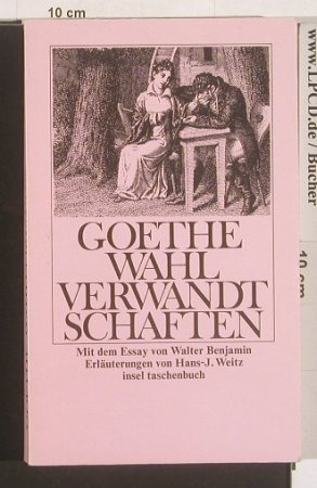Goethe, Johann Wolfgang von: Wahlverwandtschaften, insel taschenbuch(3-458-31701-5), D, 1972 - Buch - 40031 - 2,50 Euro