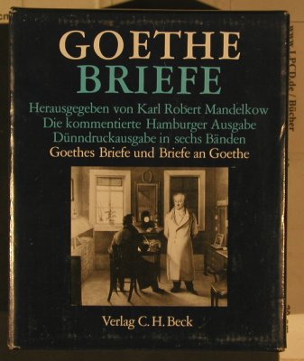 Goethe,Johann Wolfgang von: Briefe u.Briefe an Goethe, 6 Bände, C.H.Beck(340633048 7), D, 1988 - Buch - 40167 - 20,00 Euro