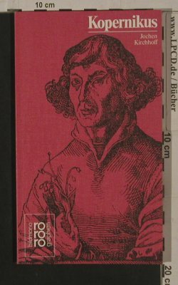 Kopernikus,Nikolaus: Bild Mono Graphien-Jochen Kirchhoff, Ro Ro Ro(rm 347), D, 1985 - Buch - 40130 - 3,00 Euro