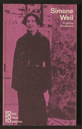 Weil,Simone: von Angelica Krogmann, rororo(3-499-50166-x), D, 1970 - TB - 40064 - 3,00 Euro
