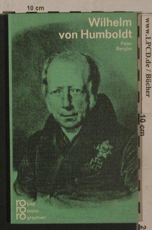 von Humbold,Wilhelm: Bild Mono Graphien-Peter Berglar, rororo(RM 161), D, 1970 - TB - 40093 - 2,50 Euro