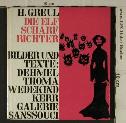 Die Elf Scharf Richter: Bilder,Texte:Dehmel,Thoma...Kerr, Sanssouci Verlag(), D, 1962 - Buch - 40188 - 3,00 Euro