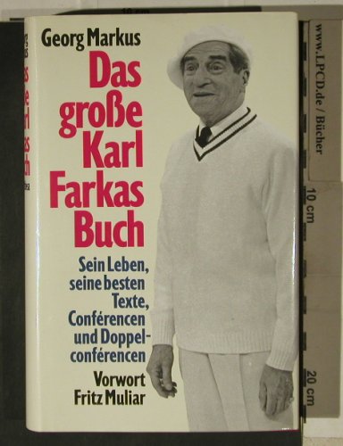 Farkas,Karl: Das große Karl Farkas Buch,G.Markus, Amalthea(3-85002-344-3), , 1993 - Buch - 40196 - 5,00 Euro