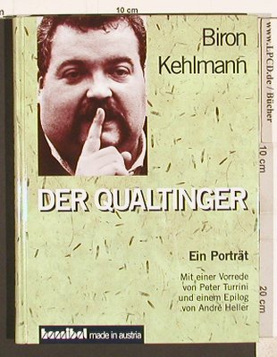 Qualtinger: Ein Portrait - Biron Kehlmann, Hannibal(3-85445-116-4), A, 1995 - Buch - 40261 - 6,00 Euro