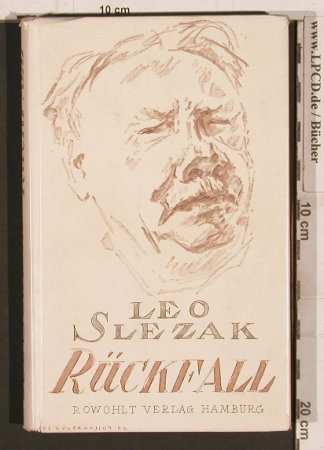 Slezak,Leo: Rückfall, Rowohlt(), D, 1952 - Buch - 40280 - 5,00 Euro