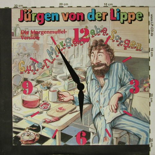 von der Lippe,Jürgen: Guten Morgen Liebe Sorgen+1, Teldec(6.20776 AE), D, 1987 - 12inch - F328 - 3,00 Euro