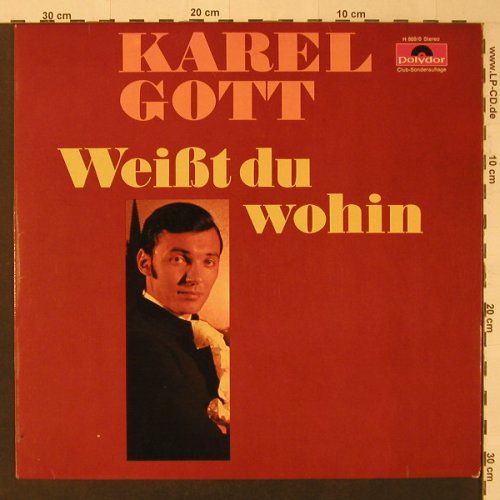 Gott,Karel: Weißt Du Wohin, Club-Ed., Polydor(H 869/0), D, 1968 - LP - F4483 - 9,00 Euro