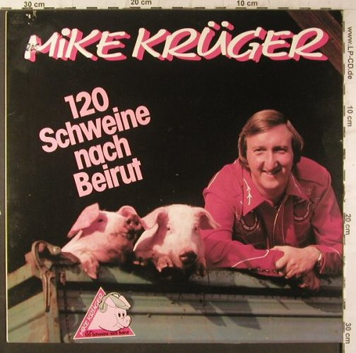 Krüger,Mike: 120 Schweine Nach Beirut,+ Sticker, EMI(14 6974 1), D, m/vg+, 1984 - LP - F6648 - 4,00 Euro